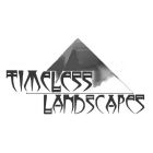 Timeless Landscapes