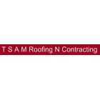 T.S.A.M Roofing & Contracting