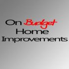 On Budget Home Improvements