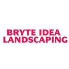 Bryte Idea Landscaping